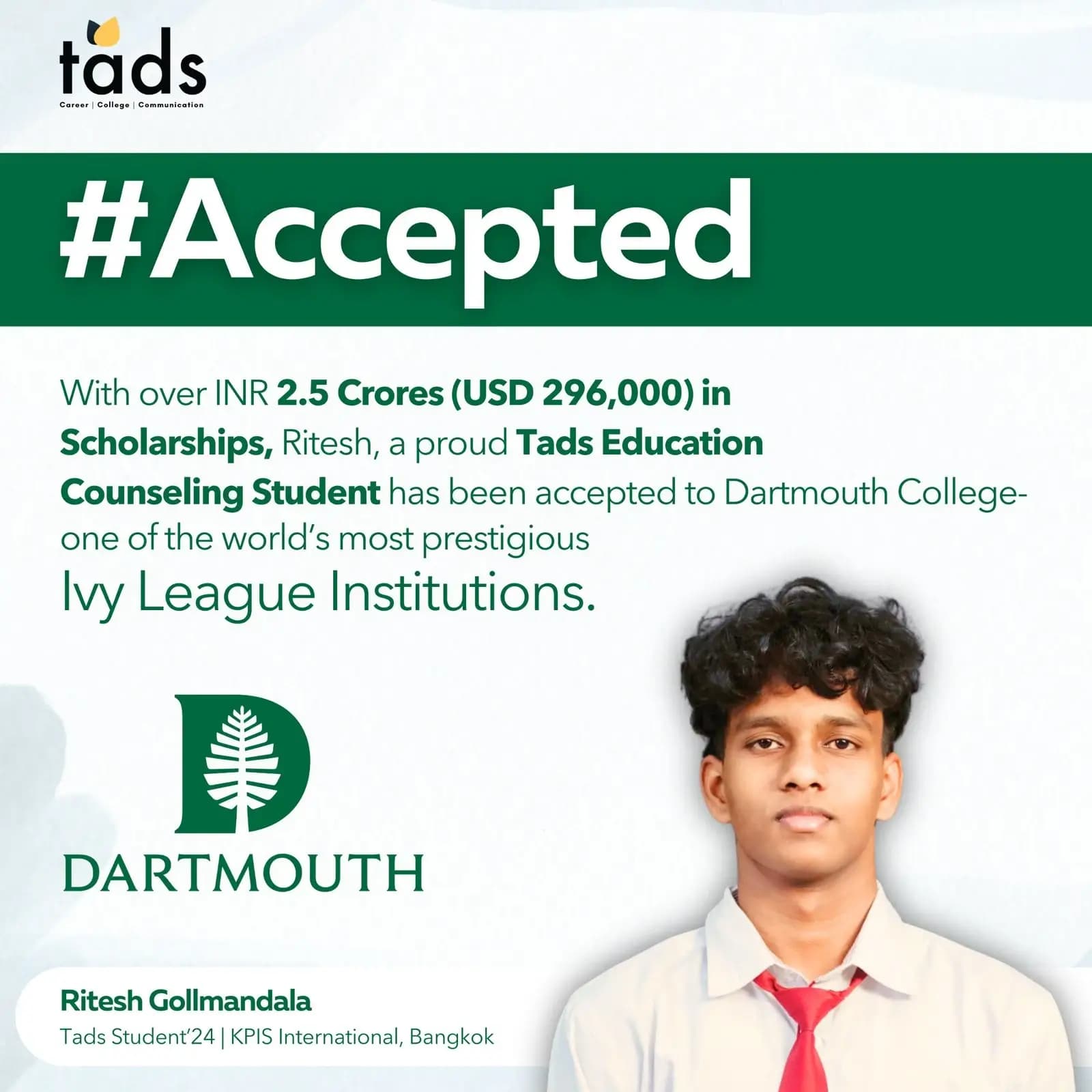 We’re so proud to announce that Ritesh has been accepted to Dartmouth College